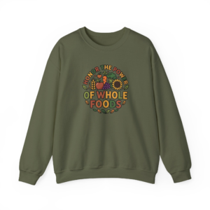 Honor the Power of Whole Foods Unisex Heavy Blend Crewneck Sweatshirt